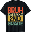Bruh We Back 2nd Grade First Day Of School Teachers Boys