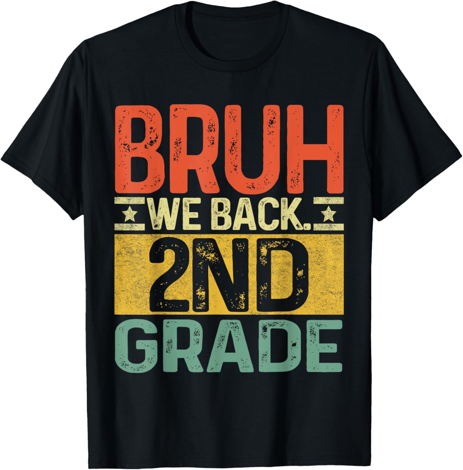 Bruh We Back 2nd Grade First Day Of School Teachers Boys