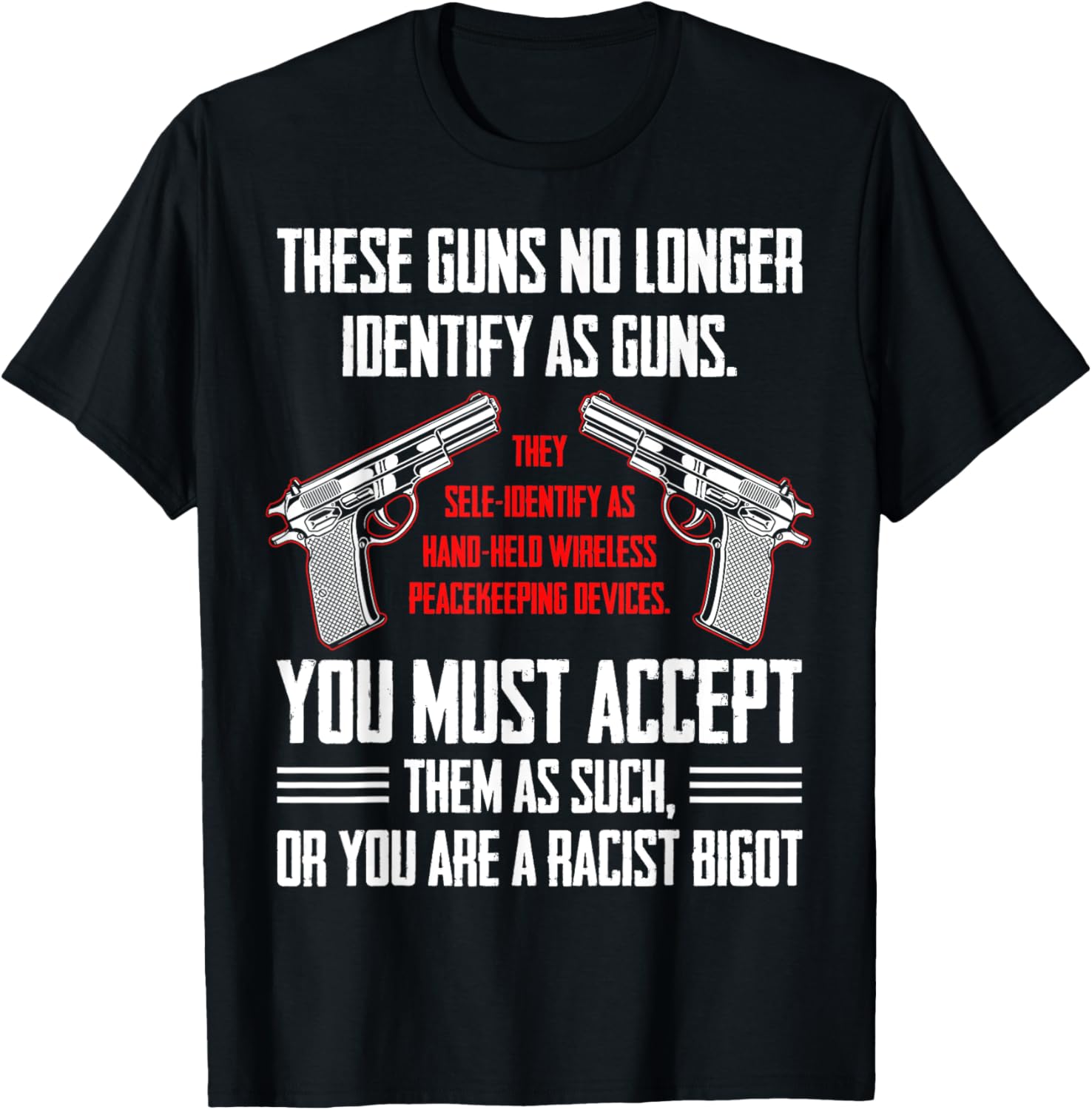 These Guns No Longer Identify As Guns Funny Gun Dictionary