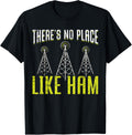 Theres No Place Like Ham Funny HAM Radio