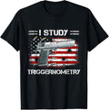 Mens I Study Triggernometry Gun American Flag
