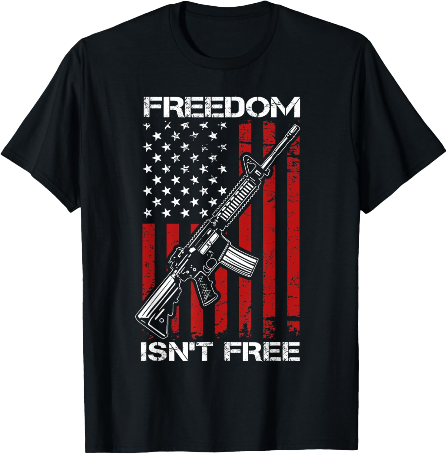 Freedom Isnt Free Ar15 Usa Flag Pro Guns 2Nd Amendment