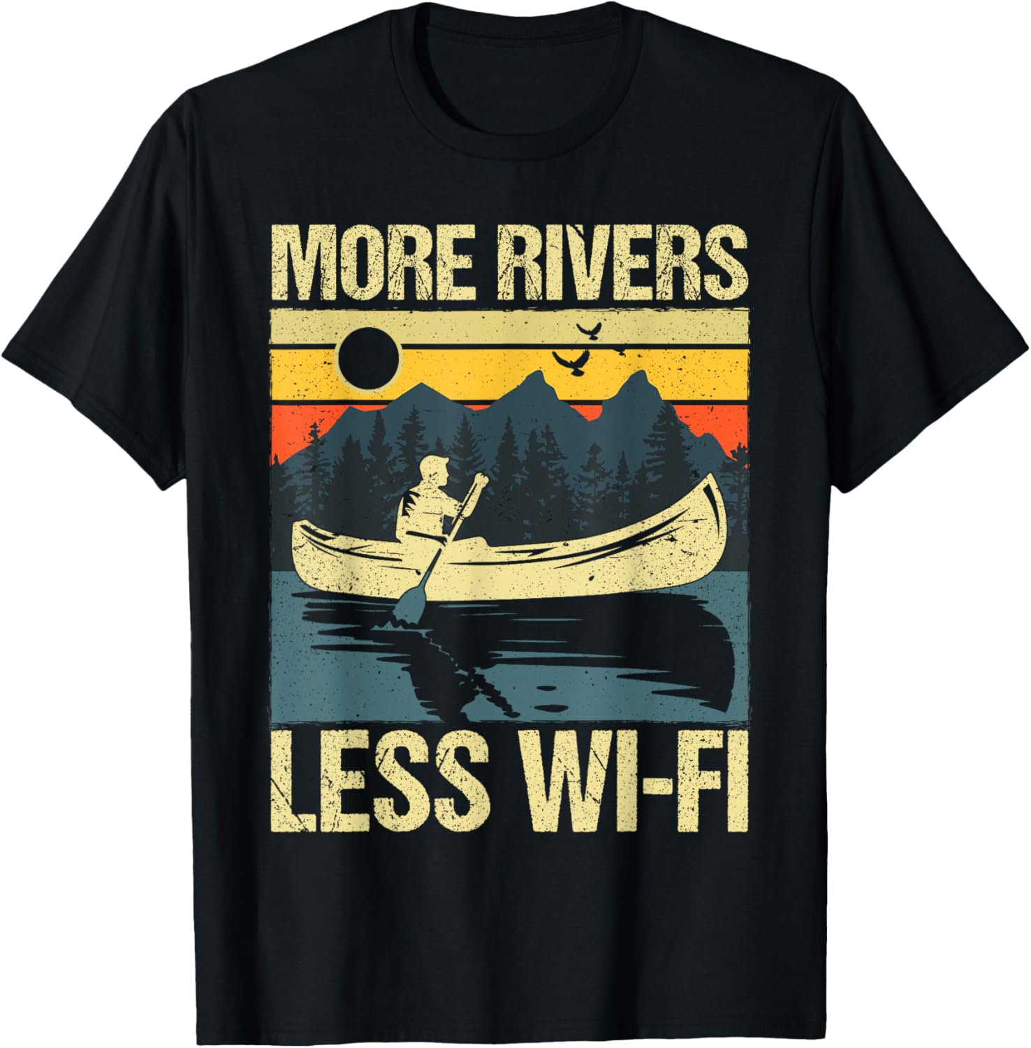 More Rivers Less Wi Fi Retro Canoe Boat