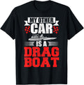 My Other Car Is A Drag Boat Driver