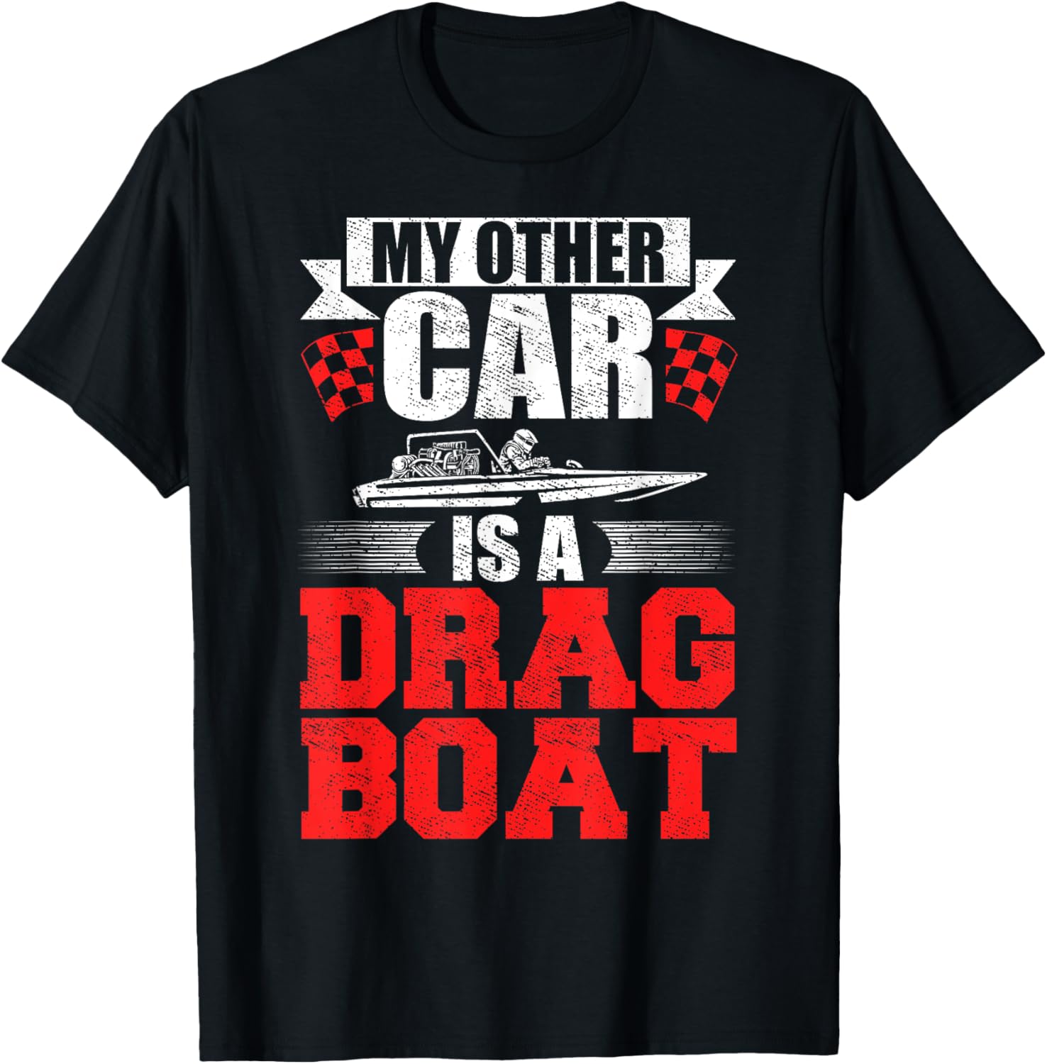My Other Car Is A Drag Boat Driver