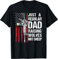 Just A Regular Dad Raising Wolves Not Sheep Guns