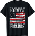 Its Bill Of Rights Not Bill Of Feelings Gun Lover