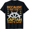 Sailboat Because I M Captain Boating Sailing