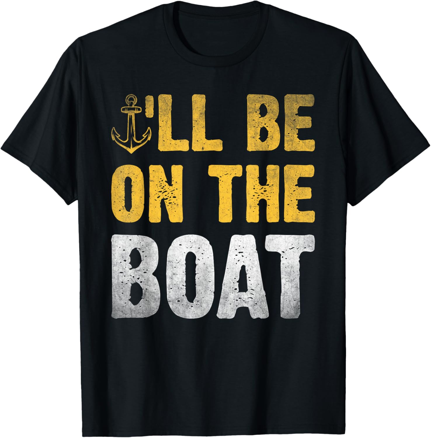 I Ll Be On Boat Funny Vintage