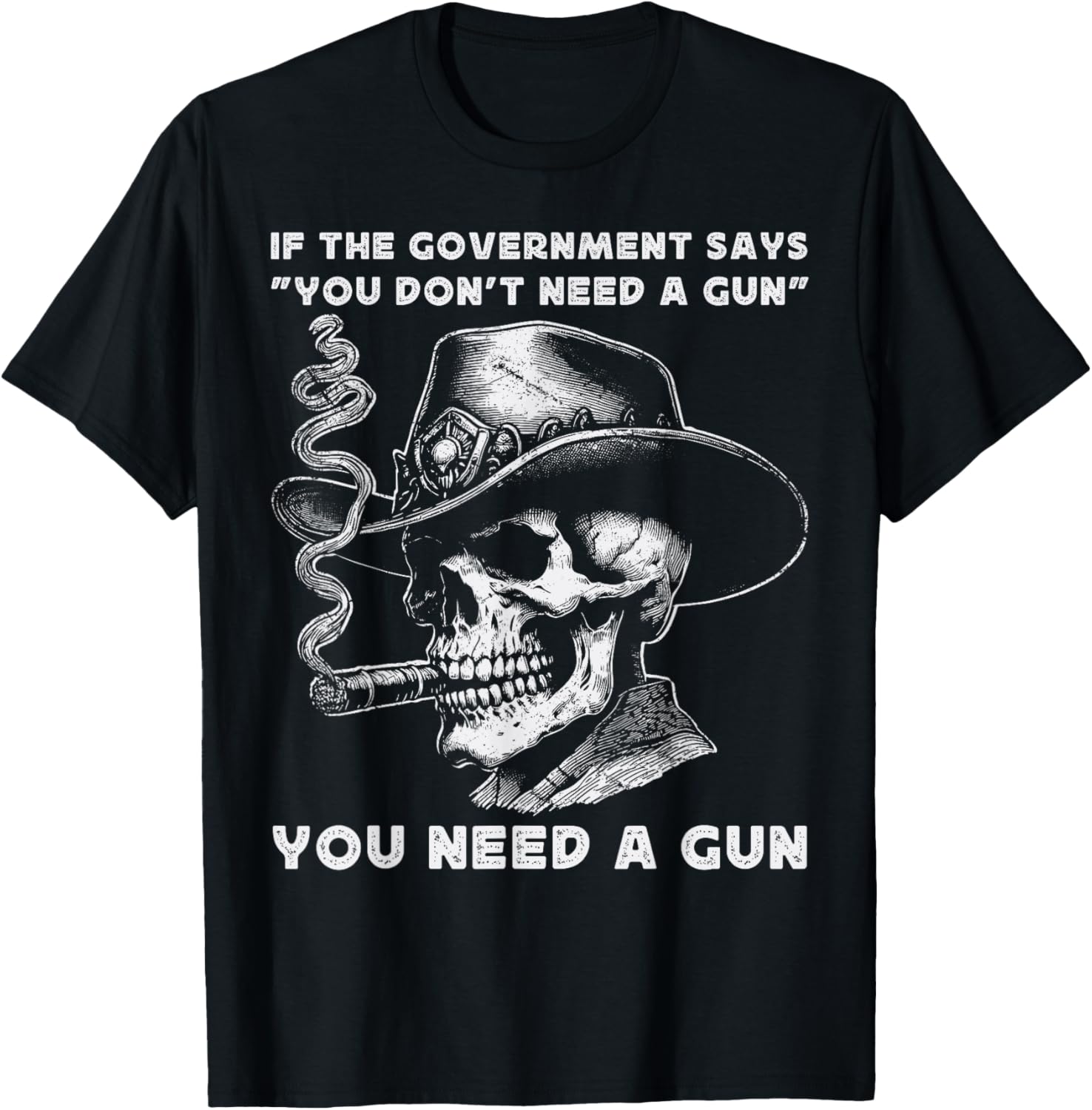 If Government Says You Dont Need A Gun Amendment 2Nd