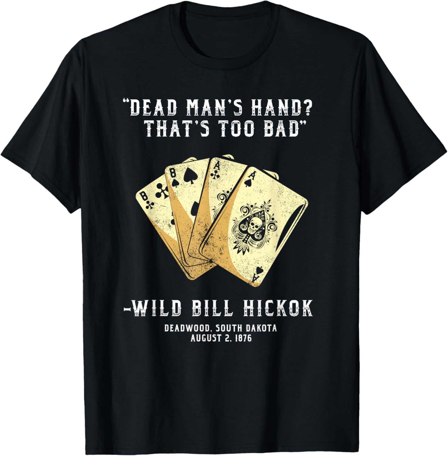 South Dakota N Co Wild Bill Country Gunslinger Dead Mans Hand Wild