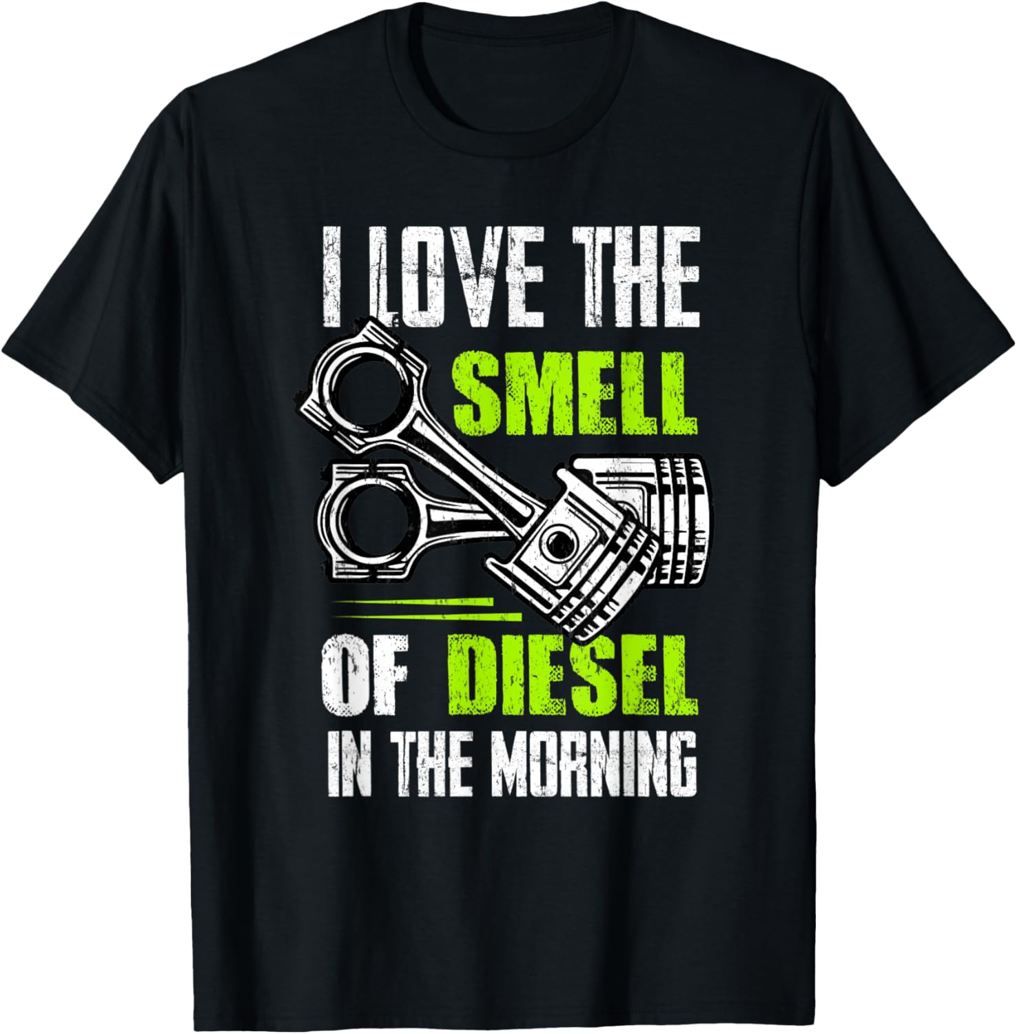 Trucker I Love Smell Of Diesel In Morning