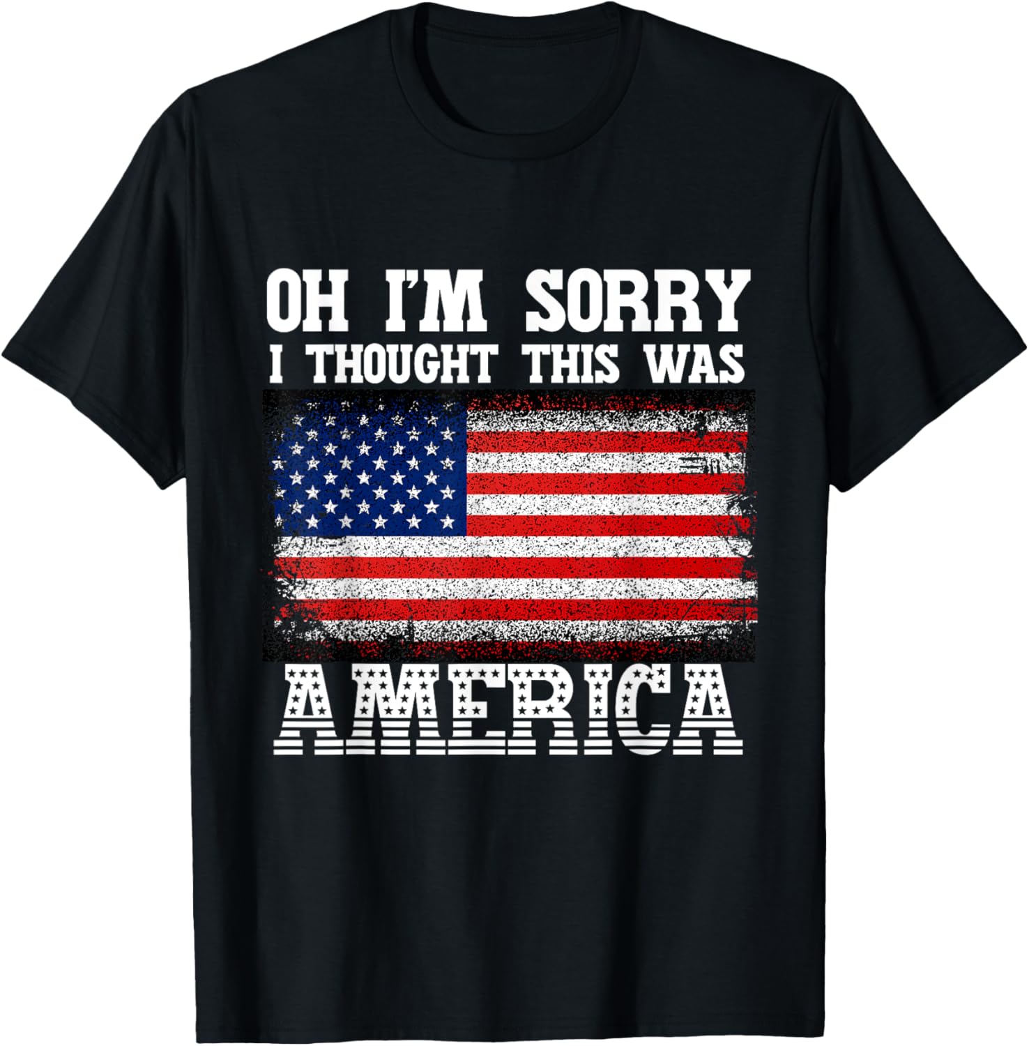 Oh Im Sorry I Thought This Was America Tee Pro Gun
