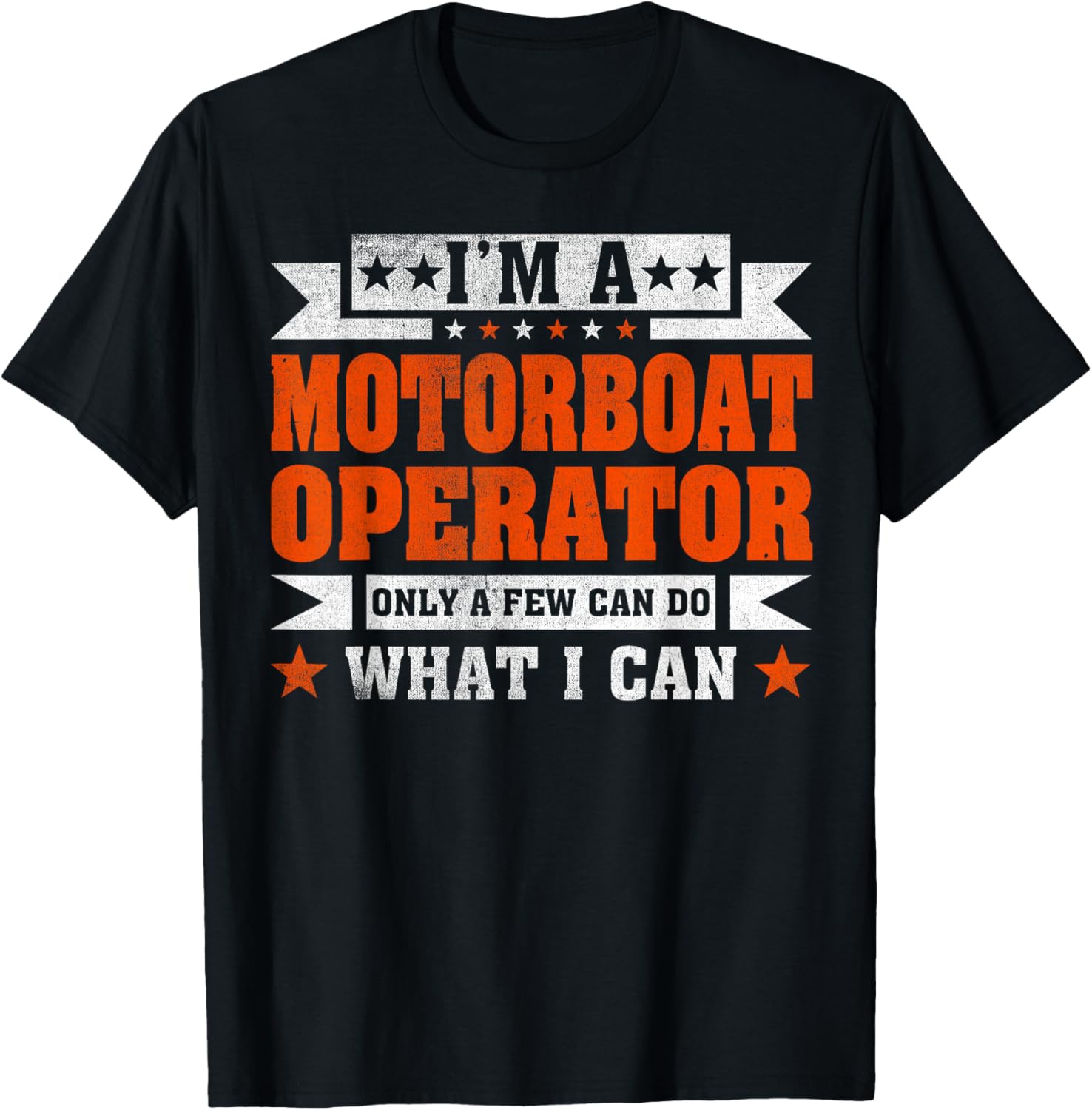 Funny Profession Quote I M A Motorboat Operator