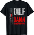 Dilf Damn I Love Firearms Vintage Gun American Flag T Shirt Women