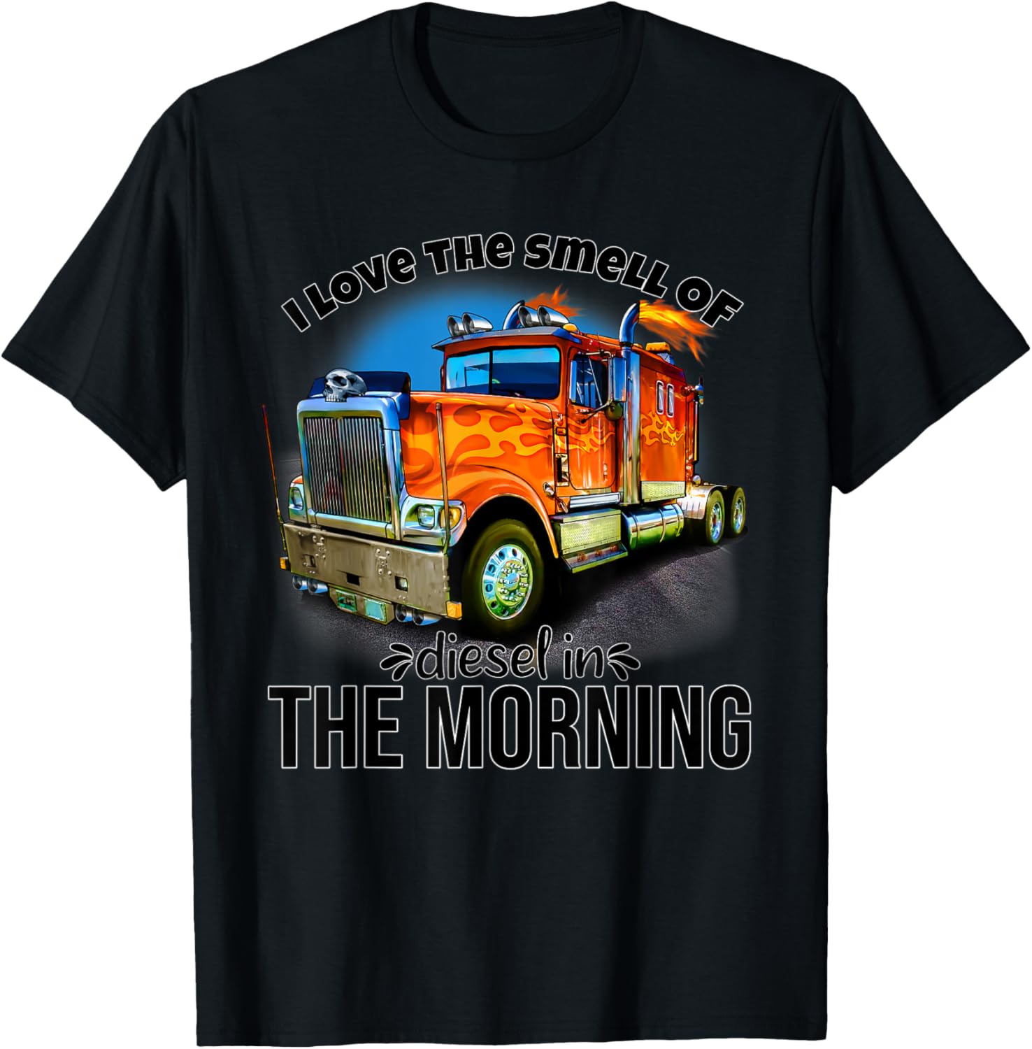 Big Rig Trucker I Love Smell Of Diesel