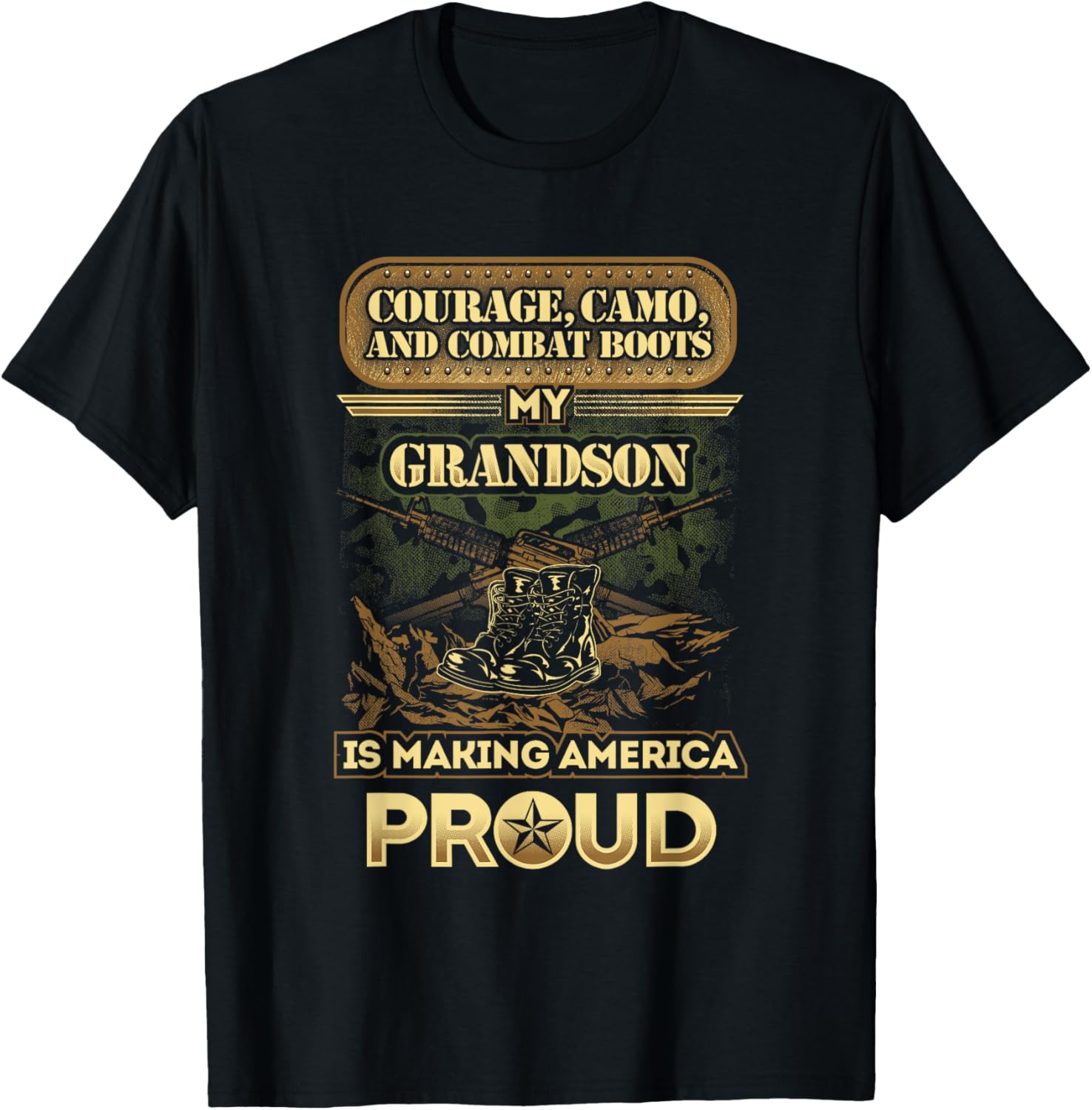 My Grandson Is A Soldier Proud Military Grandparent
