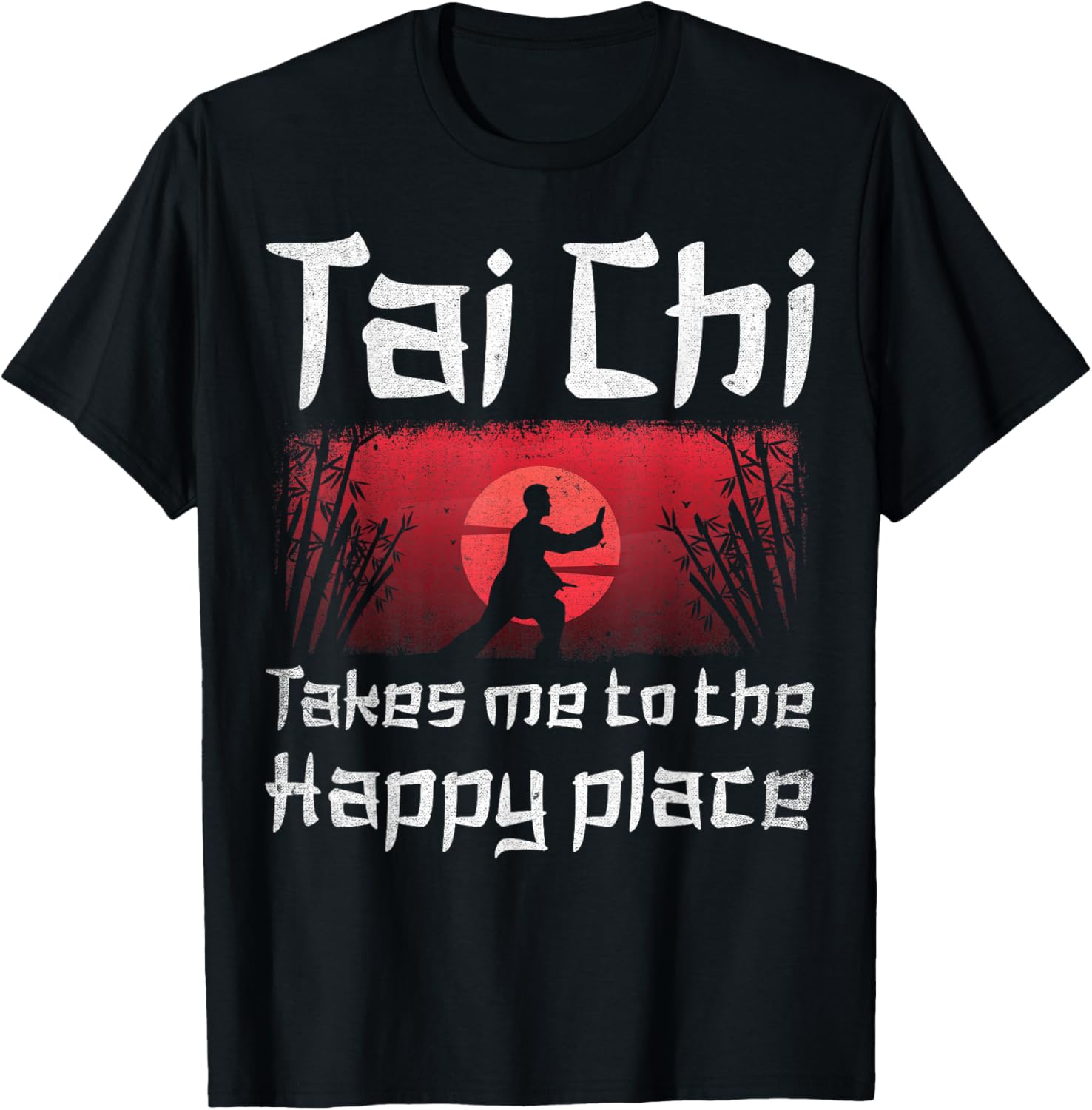 Takes Me To The Happy Place Tai Chi
