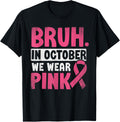 Breast Cancer Shirts for Kids Boys Bruh In October Wear Pink