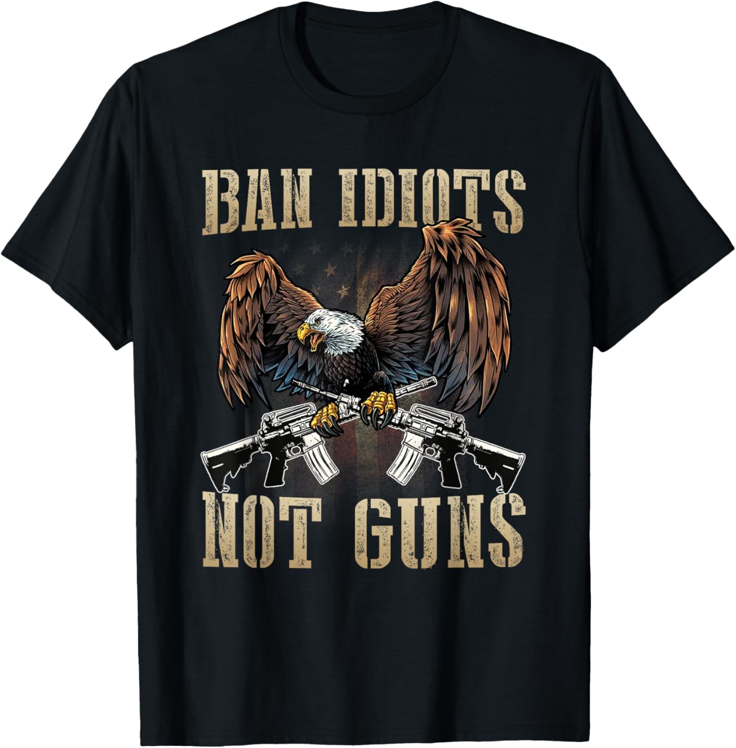 Ban Idiots Not Guns Gun Control Gun Rights T Shirt