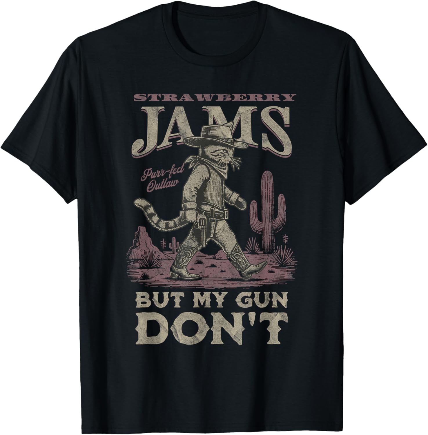Strawberry Jams But My Gun Dont Cat Vintage Cowboy