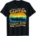 They Call Me Capitan I Make Ship Happen