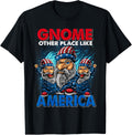 Gnome Other Place Like America Funny American Flag Gnomes Women Kids Men