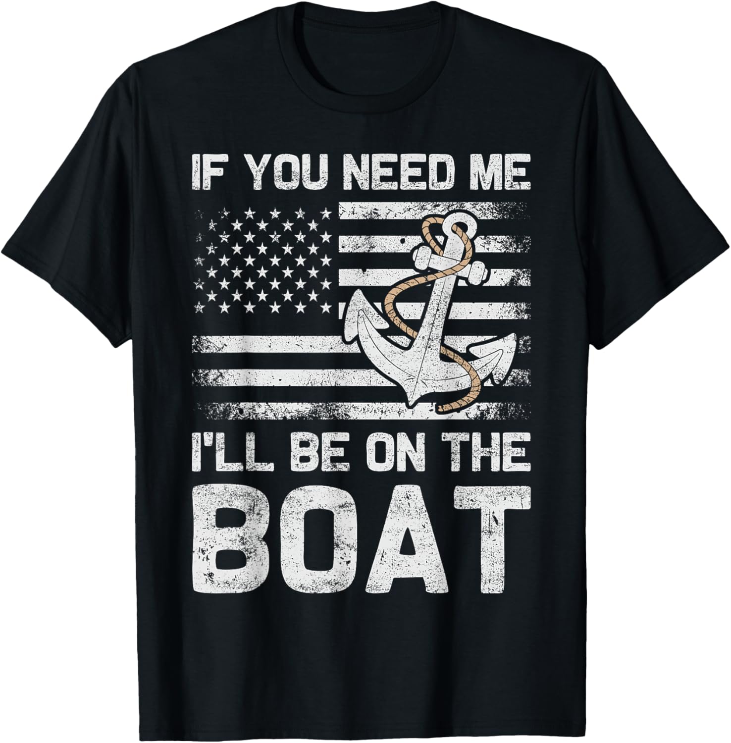 If Need Me I Ll Be On Boat