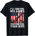Ill Control My Guns You Control Your Kids