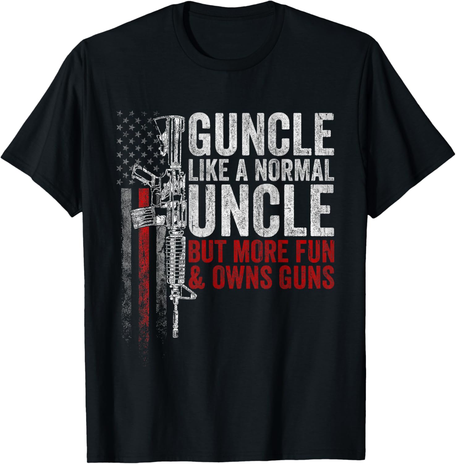 Guncle Like Normal Uncle More Fun Owns Guns Vintage Funny
