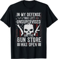 In My Defense I Was Left Unsupervised Gun Store