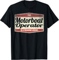 Funny Profession Quote Vintage Motorboat Operator