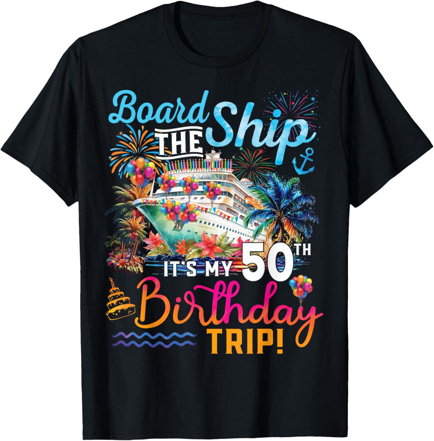 Board Ship It S My 50Th Birthday Trip