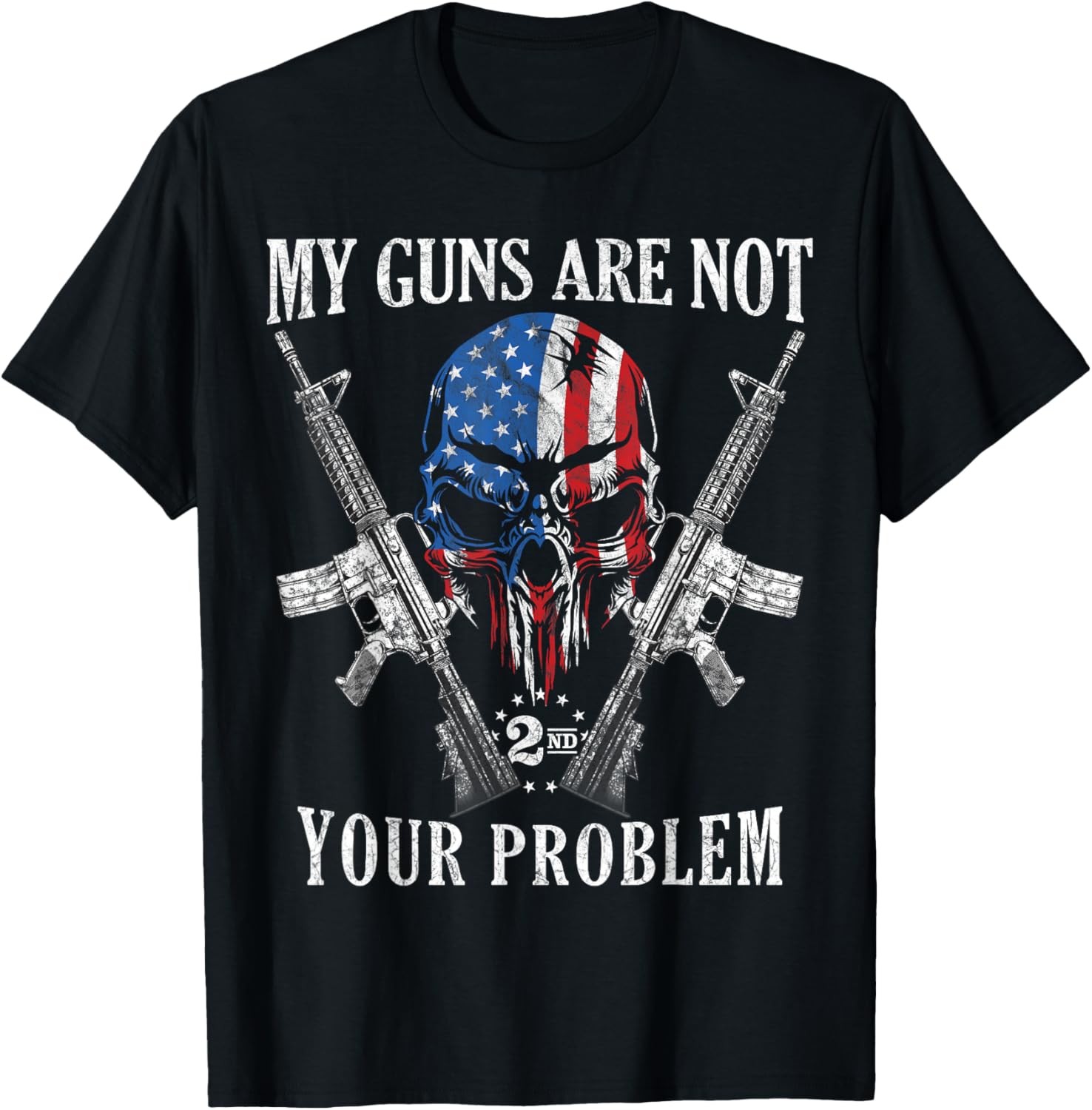 My Guns Are Not Your Problem Ar15 American Flag 2A Skull Women