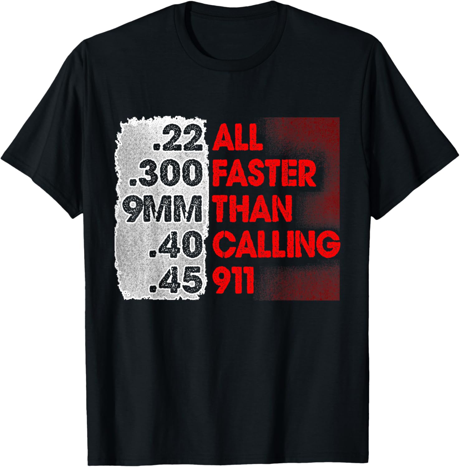 Faster Than Calling 911 2Nd Amendment Gun Rights T Shirt