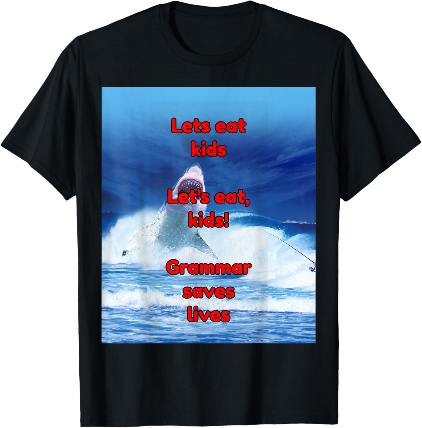 Lets Eat Kids Triana Market Place funny shark design