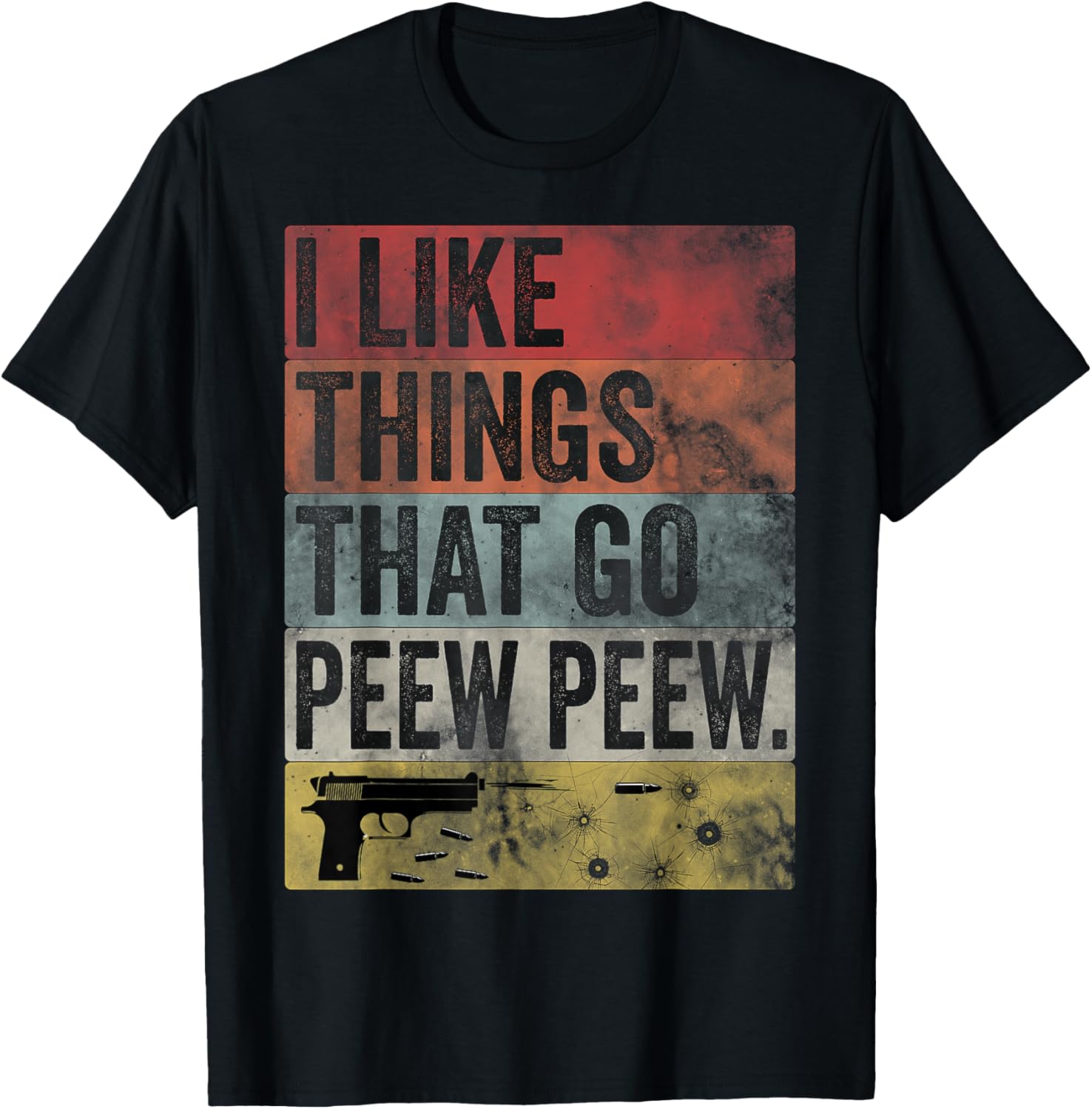 I Like Things That Go Peew Gun Enthusiast Gun Lover Fun