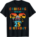 Cruising Into My 25Th Birthday 25 Year Old