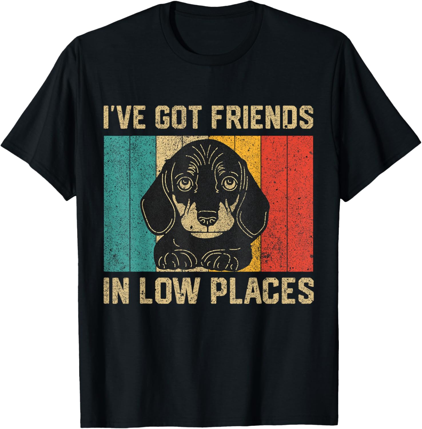 I've Got Friends In Low Places | Retro Dachshund Dog Owner