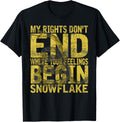 2Nd Amendment My Gun Rights Dont End Snowflake T Shirt