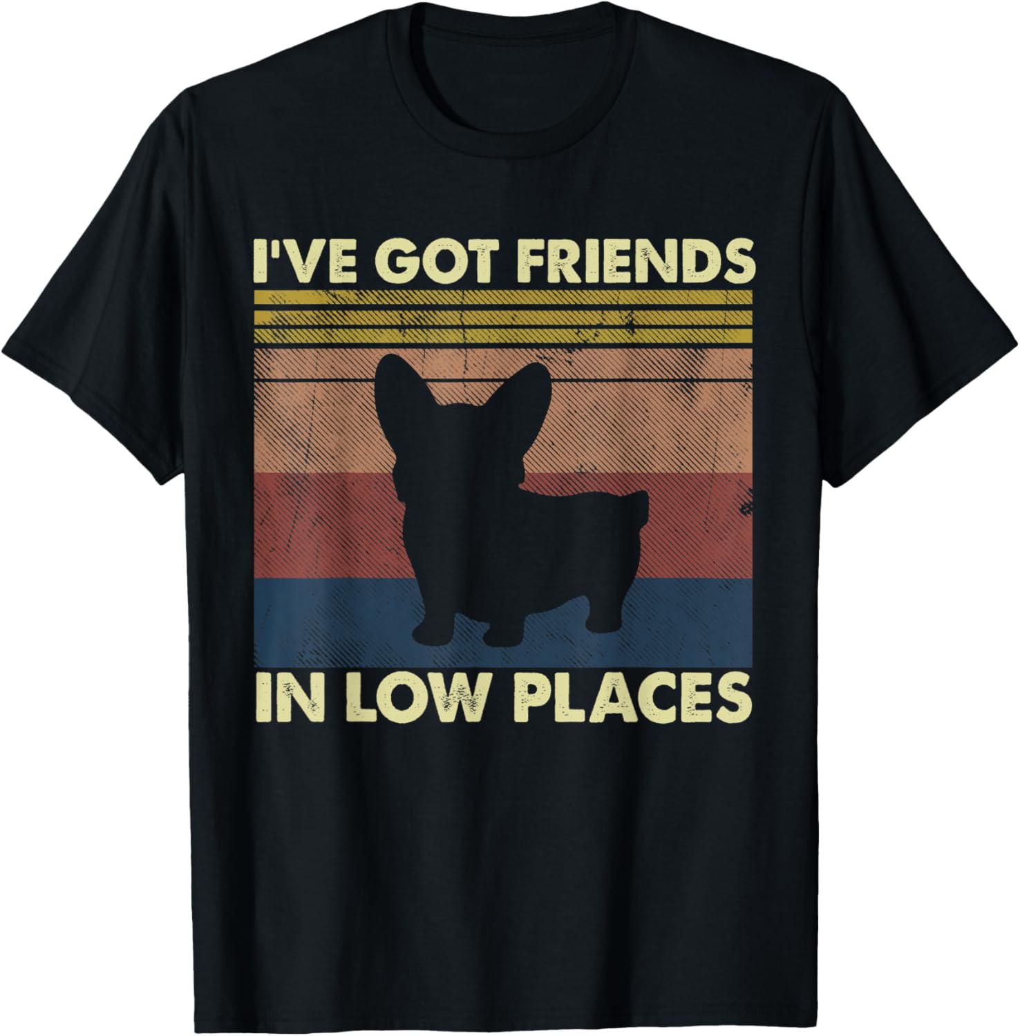 Funny Dog Saying, I've Got Friends in Low Places Corgi T-Shirt for Men Women Kids