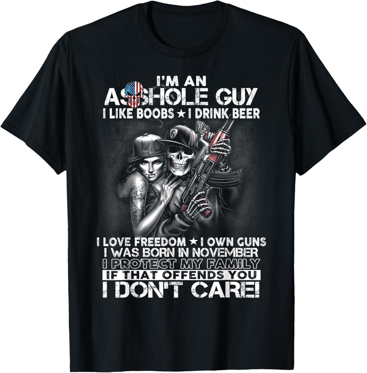 Im An Asshole Guy Love Freedom Guns Born In November Tshirt
