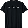 WRITE ON. Typewriter Writers Writing Meme PLACED ON BACK