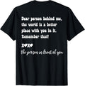 Dear Person Behind Me The World is a Better Place With You