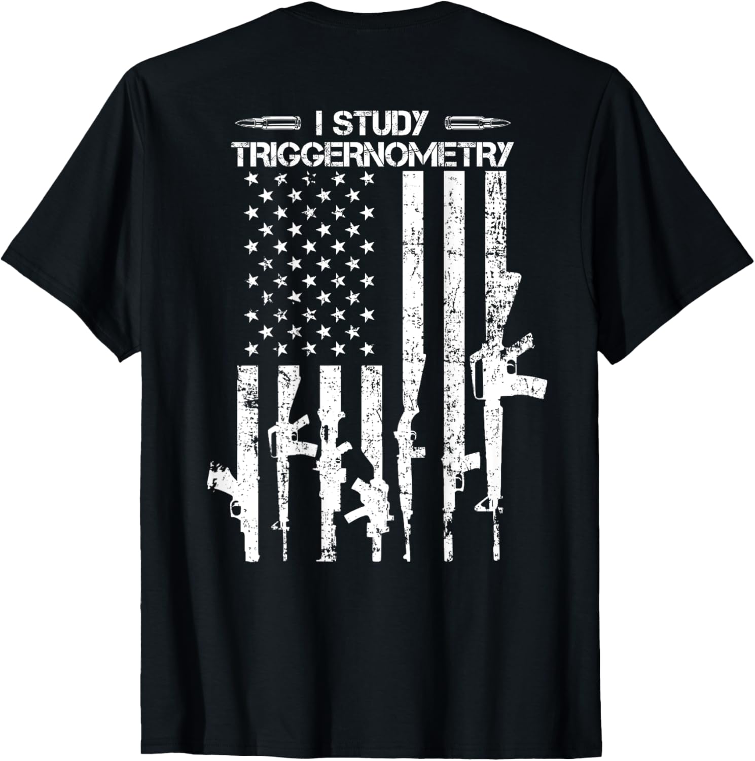 I Study Triggernometry Funny Gun Flag Pro Guns On Back