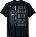 Regular Dad Trying Not To Raise Communists Guns On Back