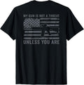 My Gun Is Not A Threat Unless You Are Funny Gun On