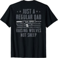 Just A Regular Dad Raising Wolves Not Sheep Gun On Back