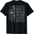 Danger To American Freedom Pro Gun 2Nd Amendment On Back