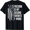 Freedom Is My Second Favorite F Word Funny Gun Joke Back